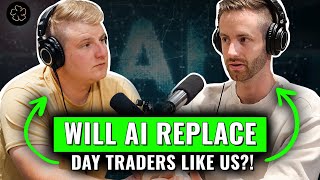 Will AI Replace Day Traders Like Us [upl. by Auqenes]