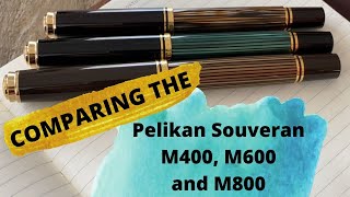 Comparison of the Pelikan M400 M600 and M800 Fountain Pens [upl. by Nanerb780]