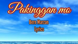 Pakinggan Mo  lyrics  Bern Marzan [upl. by Gem]