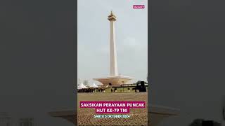 SAKSIKAN PERAYAAN PUNCAK HUT KE79 TNI  SABTU 5 OKTOBER 2024 [upl. by Vidovic]