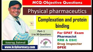 MCQ on Complex and protein binding  Part1  Physical PharmaceuticsI  Solve With Anurag Jaiswal [upl. by Latoya]