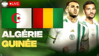 🔴🇩🇿🇬🇳 ALGERIE  GUINEE LIVE  🔥🇩🇿TAHIA DJAZAIR 🚨LE MATCH POUR LA 1ERE PLACE QUALIF COUPE DU MONDE [upl. by Masuh]