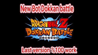 افضل بوت دوكان باتل new bot dokkan battle 100 work [upl. by Mark]