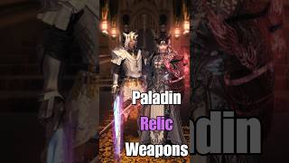 Paladin Relic Weapons [upl. by Rennoc]