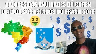 VALORES DAS ANUIDADES DO COREN 2018 DE TODOS OS ESTADOS [upl. by Mikes318]