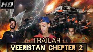 VEERISTAN CHEPTER 2  OFFICIAL TRAILAR 2024  URDU DUBBED [upl. by Deerc]