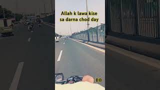 Allah k lawa kise sa Darna Chod Day  New Videos YouTube Shorts  My YouTube channel Subscribe BB [upl. by Eiznikam]