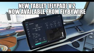 FlyByWire New FlyPad EFB Released for A320 NX  MSFS 2020 [upl. by Loughlin987]