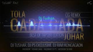 Tola Gada Gada Johar Dj Tushar Dj Ravi amp Dj Aakash [upl. by Htebilil]