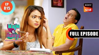 Experiment Hua Chalu  Wagle Ki Duniya  Ep 815  Full Episode  10 Nov 2023 [upl. by Elleirbag325]