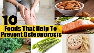 Top 10 Natural Foods that Prevent Osteoporosis  How to Prevent Osteoporosis [upl. by Rob]