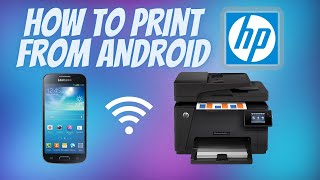 How to Print from Android Phone to an HP Printer  Android Print Tutorial [upl. by Eilegna]