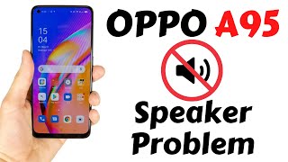 OPPO A95 Speaker Problem  oppo speaker volume is low a95 [upl. by Natalina93]