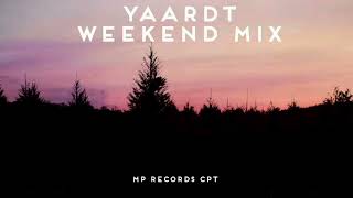 YAARDT WEEKEND MIX MP RECORDS CPT [upl. by Blau599]