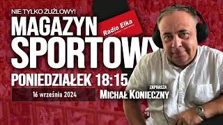 Magazyn Sportowy 16 września 2024  goście Tobiasz Musielak i Szymon Szlauderbach [upl. by Katha335]