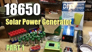 DIY 18650 Lithium Solar Power Generator  Parts [upl. by Bridge]