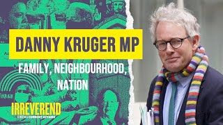 Danny Kruger MP  Family Neighbourhood and Nation [upl. by Fast]