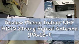 Review Phison Indoor UHF HDTV Strong Signal Antenna PA18T2  100 Original1 Year WarrantyFree [upl. by Harl127]