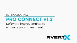 AvertX ProConnect Software Version 12 Update [upl. by Pasia]