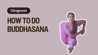 How To Do Buddhasana Awakened Pose Hip Opening and Balance  Yoguebook yogawithdilraj2812 [upl. by Marleah507]