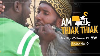 KOORKA AM THIAK THIAK EPISODE 9 [upl. by Auhso]