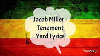 Jacob Miller  Tenement Yard Lyrics [upl. by Ahsatam745]