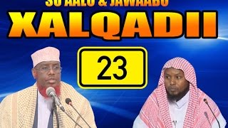 SU AALO amp JAWAABO XALQADII 23 AAD  9  9  2016  SH MAXAMED CABDI UMAL [upl. by Ahseinaj]