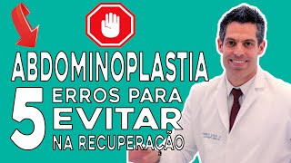 Pósoperatório de abdominoplastia 5 erros que você deve evitar [upl. by Weylin]