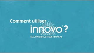 INNOVO® la rééducation périnéale externe  comment lutiliser [upl. by Anelhtac]