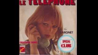 The Baronet  Le Téléphone [upl. by Siwel]