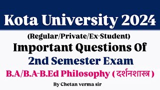 Important Question Of Philosophy  दर्शनशास्त्र  UOK BA amp BABEd 2nd Semester Exam 2024 [upl. by Eidarb]