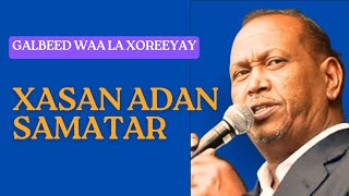 Galbeed waa la xoreeyay  Xasan Adan Samatar  Qaaraami [upl. by Farrington546]