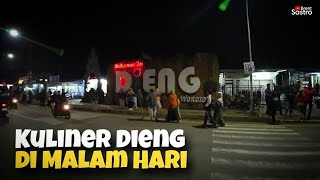 INI DIA  SUASANA MALAM DAN KULINER DI DIENG [upl. by Maison]