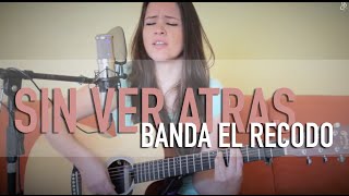 Sin ver atrás  Banda El Recodo  COVER  GrissRom [upl. by Odlanar905]