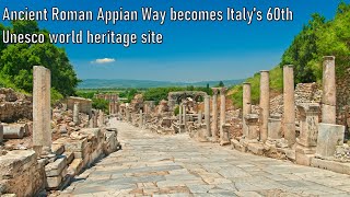 Ancient Roman Appian Way becomes Italy’s 60th Unesco world heritage site [upl. by Anivle362]