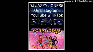 VENGABOYS ARE IN MY ROOM BOOM BOOM BOOM EXTENDED REMIX by DJ JAZZY JONES5 [upl. by Nabalas]