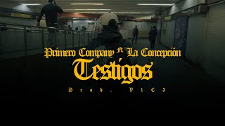 PRIMERO COMPANY FT LA CONCEPCIÓN  TESTIGOS PROD V1C3 [upl. by Attej]