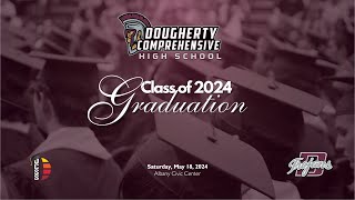 2024 Dougherty Comprehensive High School Graduation Ceremony [upl. by Assilana]