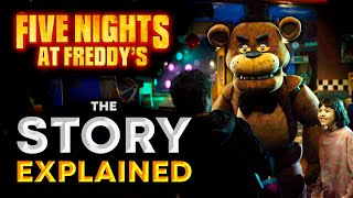 FIVE NIGHTS AT FREDDY’S Movie  The Story EXPLAINED and RECAP FNAF 2023 [upl. by Leahcin827]