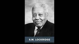 Dr S M Lockridge on Praise Prayer and our King [upl. by Ylus654]