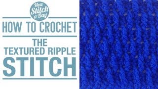 How to Crochet the Textured Ripple Stitch [upl. by Zita]