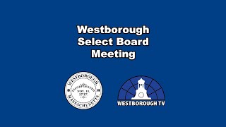 Westborough Select Board Meeting  March 28 2023 [upl. by Jerome]