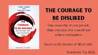 The Courage to Be Disliked FULL  Audiobooks [upl. by Lipski]