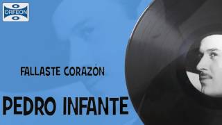 Fallaste Corazón  Pedro Infante [upl. by Daffie]