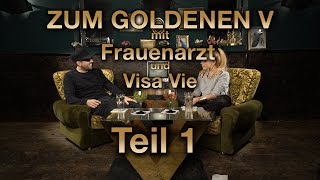 ZUM GOLDENEN V  Frauenarzt amp Visa Vie über Rap MutterF Glaube uvm [upl. by Lorak]