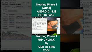 NOTHING PHONE 1 A063 FRP BYPASS  ANDROID 13  14  FRP  NOTHING PHONE 1 FRP UNLOCK UMT [upl. by Linnette]