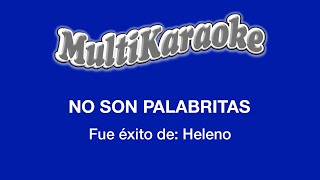 No Son Palabritas  Multikaraoke  Fue Éxito de Heleno [upl. by Mellitz]