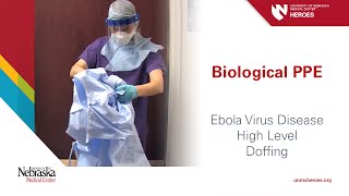 Biological PPE Ebola Virus Disease  High Level  Doffing [upl. by Aicrag]