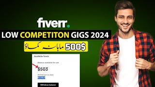 Fiverr Low Competition Gigs 2024  Fiverr Gig Ideas 2024  Earn money on Fiverr without Skill [upl. by Leisam]