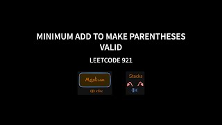 Minimum Add to Make Parentheses Valid  Leetcode 921  Java [upl. by Brader]